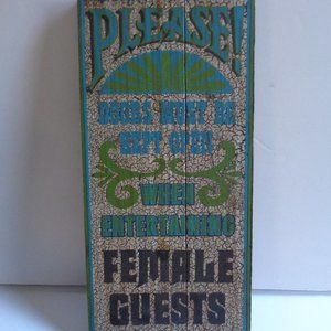 Vintage 70s George Nathan Sign-KEEP DOORS OPEN WHEN ENTERTAINING FEMALE GUESTS